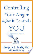 Controlling Your Anger before It Controls You Book
