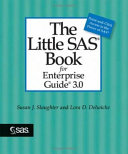 The Little SAS Book for Enterprise Guide 3 0 Book