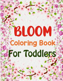 Bloom Coloring Book For Toddlers