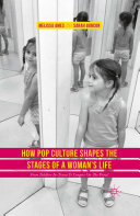 How Pop Culture Shapes the Stages of a Woman's Life