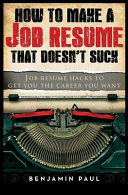 How to Make a Job Resume That Doesn’t Suck