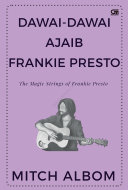 Dawai Dawai Ajaib Frankie Presto  The Magic Strings of Frankie Presto 