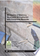 Mechanics of Masonry Structures Strengthened with Composite Materials