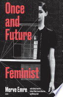 Once and Future Feminist Book