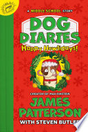 Dog Diaries: Happy Howlidays PDF Book By James Patterson,Steven Butler