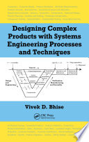 Designing Complex Products With Systems Engineering Processes And Techniques