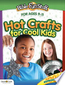 Hot Crafts for Cool Kids