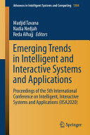 Emerging Trends in Intelligent and Interactive Systems and Applications