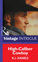 High-Caliber Cowboy (Mills & Boon Intrigue) (McCalls' Montana, Book 4)