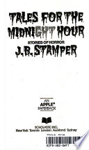 Tales for the Midnight Hour PDF Book By J. B. Stamper