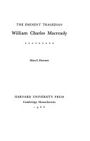 The eminent tragedian William Charles Macready
