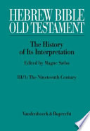 Hebrew Bible Old Testament Iii From Modernism To Post Modernism Part I The Nineteenth Century A Century Of Modernism And Historicism
