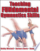 Teaching Fundamental Gymnastics Skills Book
