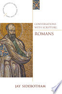 Conversations with Scripture: Romans
