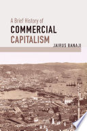 A Brief History of Commercial Capitalism Book
