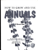 How To Grow And Use Annuals
