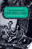 Revolution And The Word The Rise Of The Novel In America