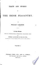 Traits and Stories of the Irish Peasantry ... Fourth edition