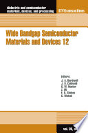 Wide Bandgap Semiconductor Materials and Devices 12 Book