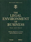 The Legal Environment of Business  Text and Cases    Ethical  Regulatory  Global  and E Commerce Issues