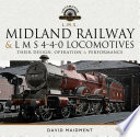 Midland Railway and L M S 4 4 0 Locomotives