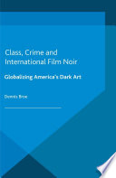 Class  Crime and International Film Noir