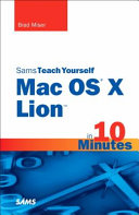Sams Teach Yourself Mac OS X Lion in 10 Minutes