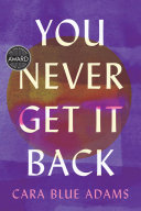 You Never Get It Back Book