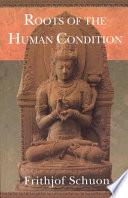 Roots of the Human Condition Book