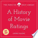 A History of Movie Ratings PDF Book By Chris Hicks