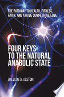 Four Keys to the Natural Anabolic State