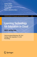 Learning Technology for Education in Cloud - MOOC and Big Data