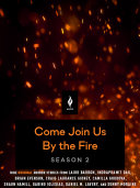 Come Join Us By the Fire Season 2