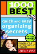 1000 Best Quick and Easy Organizing Secrets