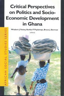 Critical Perspectives in Politics and Socio-Economic Development in Ghana