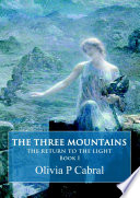 The Three Mountains  The Return to the Light Book