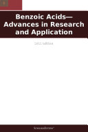 Benzoic Acids—Advances in Research and Application: 2012 Edition
