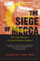 The Siege of Mecca Book Yaroslav Trofimov