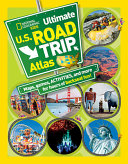 National Geographic Kids Ultimate U  S  Road Trip Atlas Book PDF