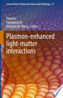 Plasmon enhanced Light matter Interactions Book