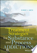 Treatment Strategies For Substance Abuse And Process Addictions