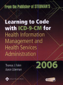 Learning to Code with Icd-9-Cm for Health Information Management and Health Services Administration 2006