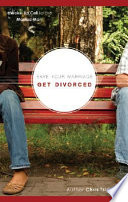 Save Your Marriage  Get Divorced