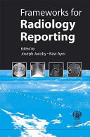 Frameworks for Radiology Reporting Book