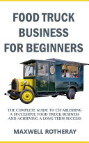 Food Truck Business for Beginners