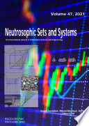Neutrosophic Sets and Systems, Vol. 47, 2021