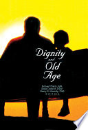 Dignity and Old Age Book