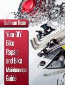 Your DIY Bike Repair and Bike Maintenance Guide [Pdf/ePub] eBook