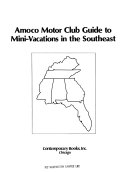 Amoco Motor Club Guide to Mini vacations in the Southeast