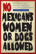 No Mexicans  Women  or Dogs Allowed